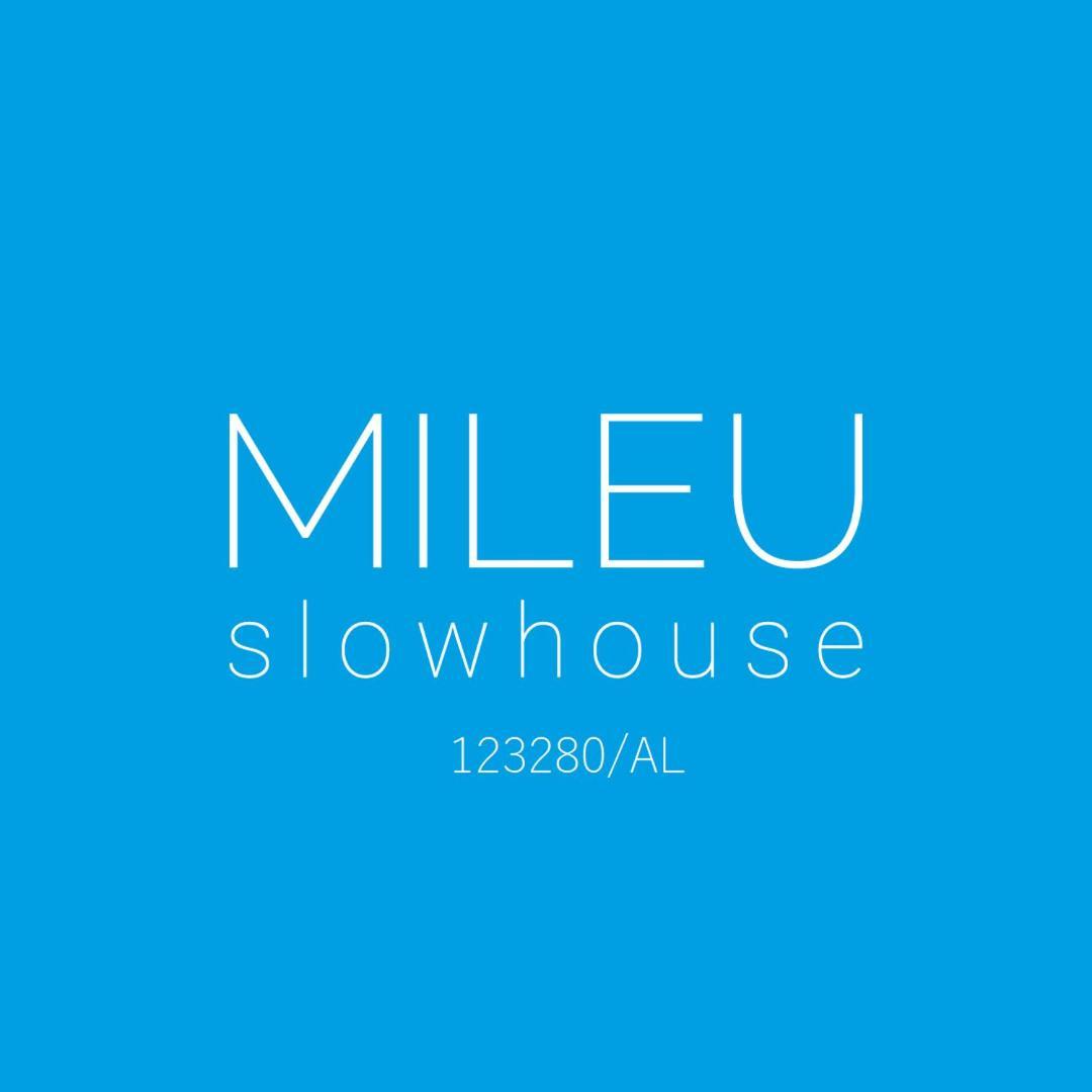 Mileu Slowhouse * Veiros